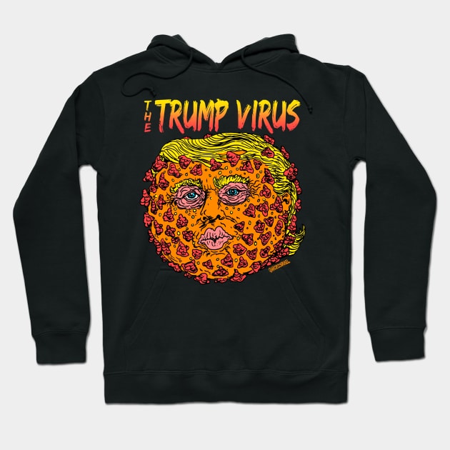 Trump Virus Hoodie by Robisrael